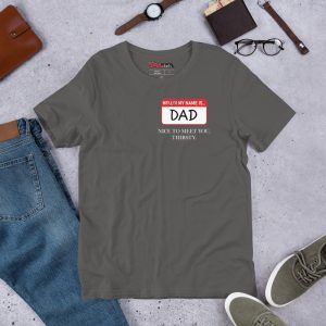 Hello My Name is Dad Graphic DUDE Tee