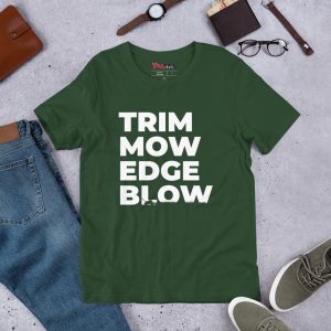 Trim Mow Edge Blow Graphic DUDE Tee